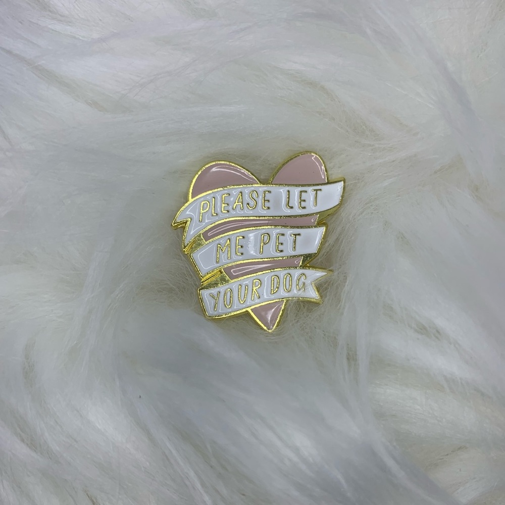 ✨NEW “Please Let Me Pet Your Dog” pin 🐩🥰